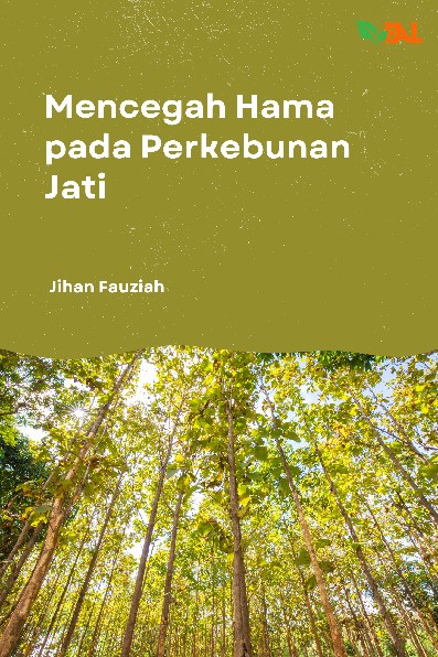 Mencegah Hama pada Perkebunan Jati